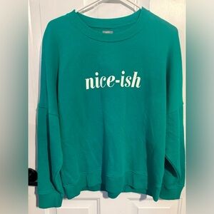 Aerie Teal 'Nice-ish' Crew Neck Sweatshirt